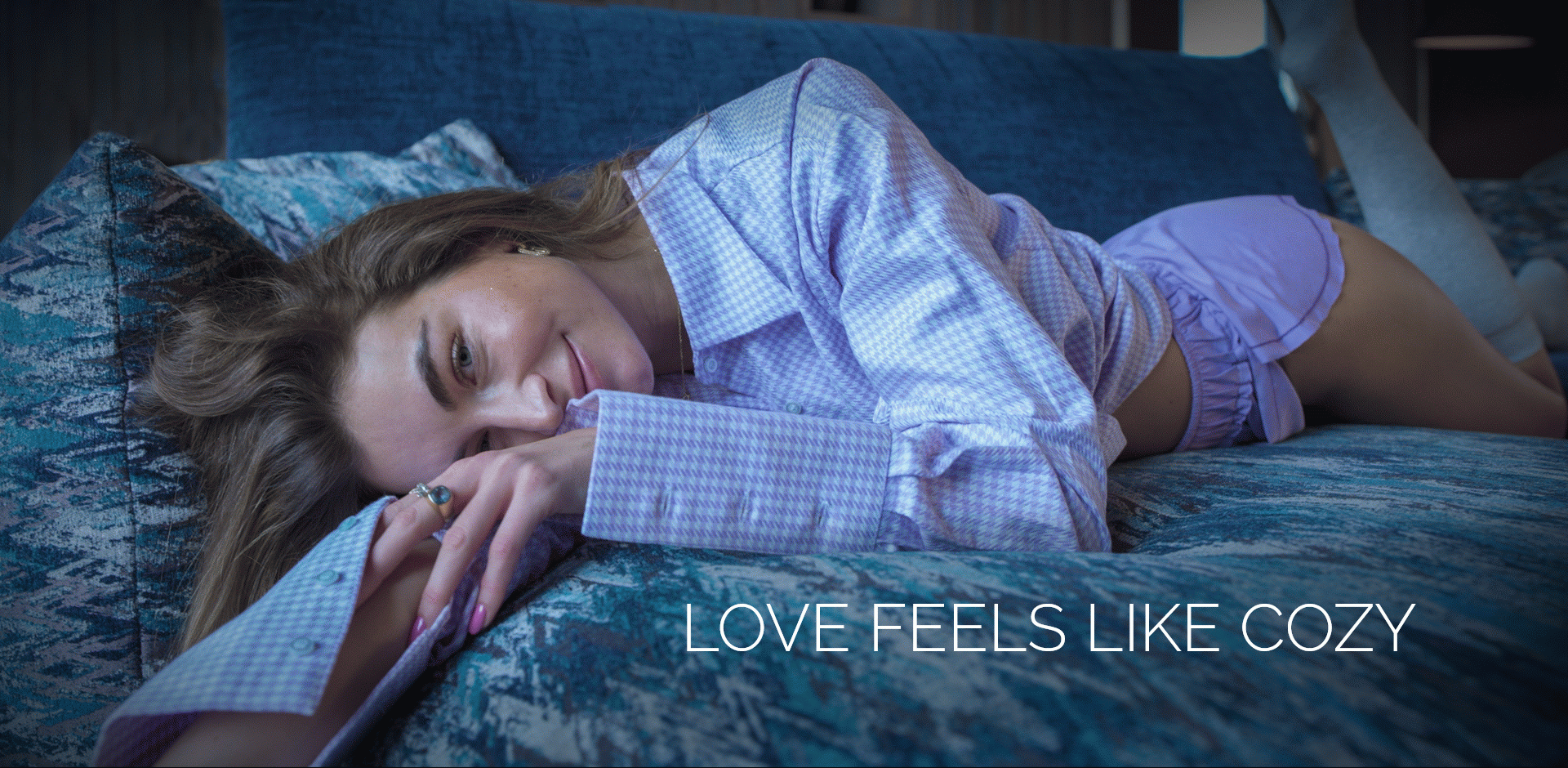 LOVE FEELS LIKE COZY