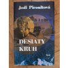 Desiaty kruh, Jodi Picoultová
