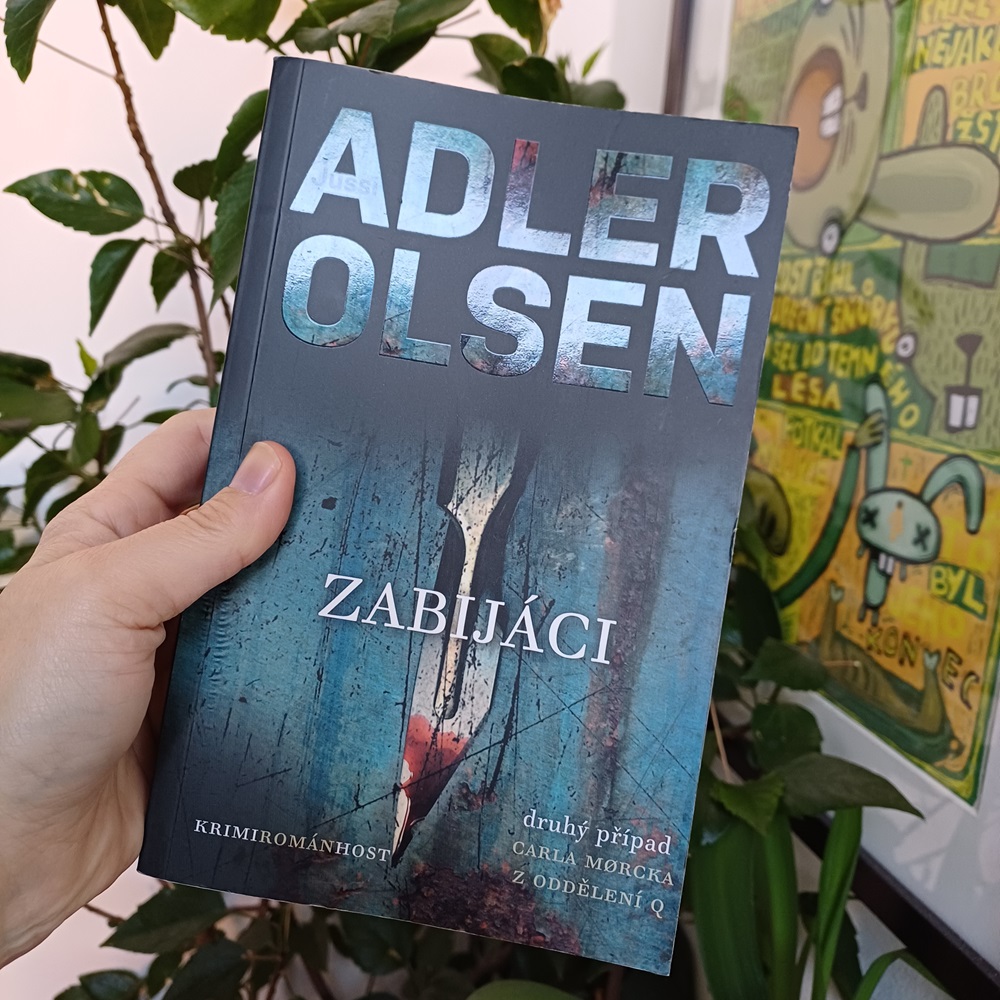 Jussi Adler Olsen - kniha Zabijáci