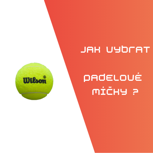 Jak vybrat padelové míčky?