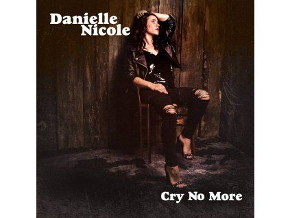 cd danielle nicole cry no more