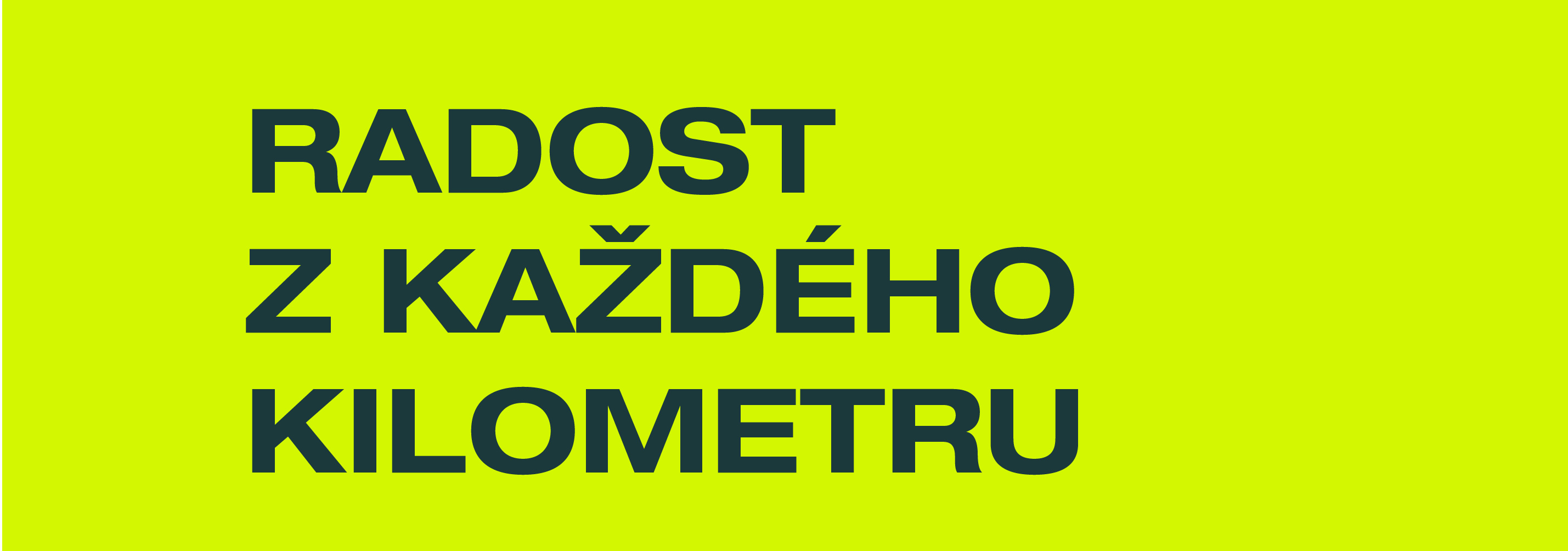 Radost z každého kilometru