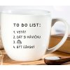 5576 porcelanovy hrnek 330 ml to do list uzasny
