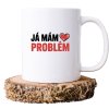 ja mam problem