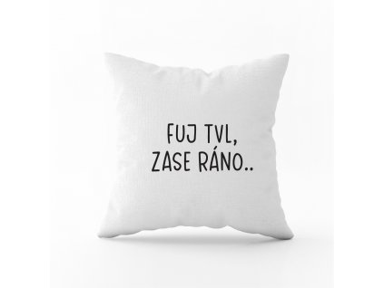 fuj zase ráno