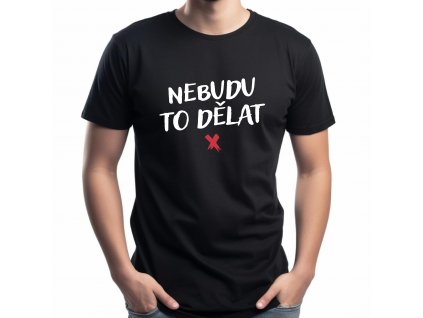 nebudu to dělat nové černé