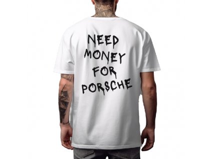 Muži bílé need money for porsche