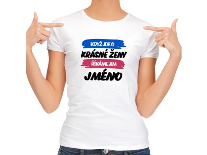 Když jde o krásné ženy bílé