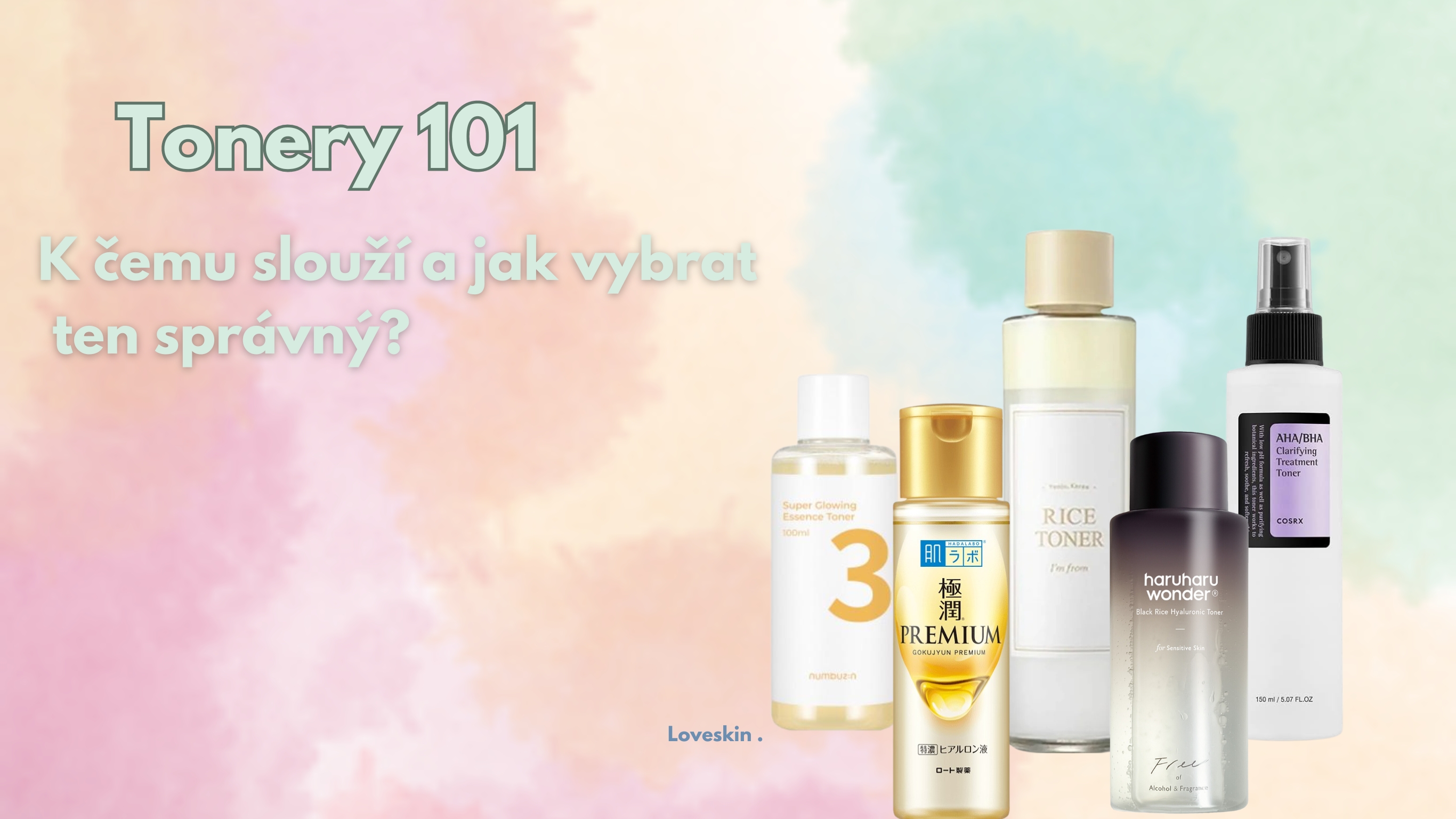 Tonery 101: Nejlepší asijské tonery pro vaši pleť