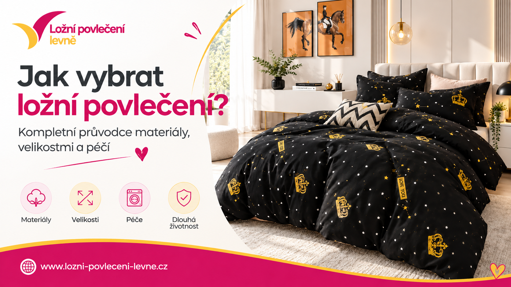 Jak vybrat ložní povlečení? Kompletní průvodce materiály, velikostmi a péčí