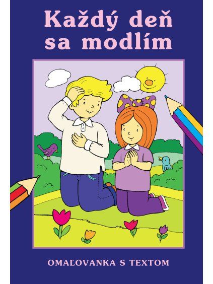 Každý deň sa modlím