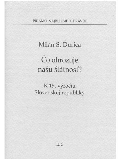 Čo ohrozuje našu štátnosť