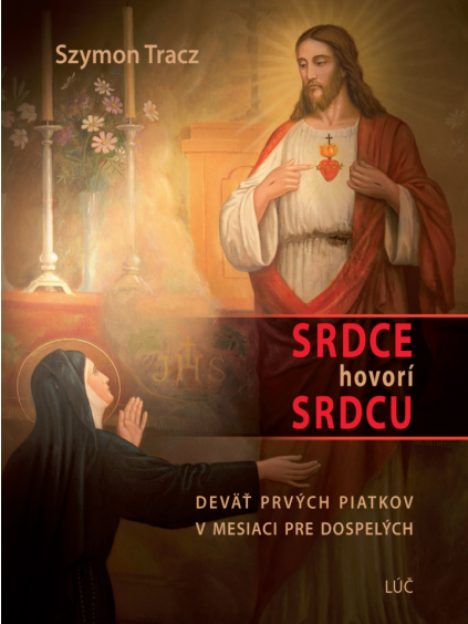 Srdce hovorí srdcu