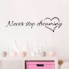 0033182 samolepka na zed never stop dreaming