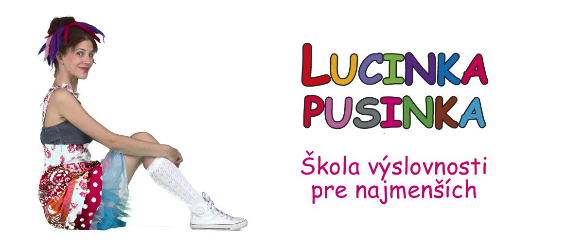 Lucinka Pusinka - škola výslovnosti pre najmenších