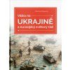 Válka na Ukrajině a eurasijský světový řád