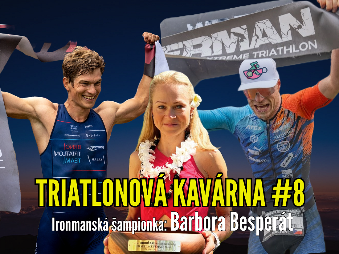 Triatlonová kavárna #8 (Ironmanská šampionka: Barbora Besperát)