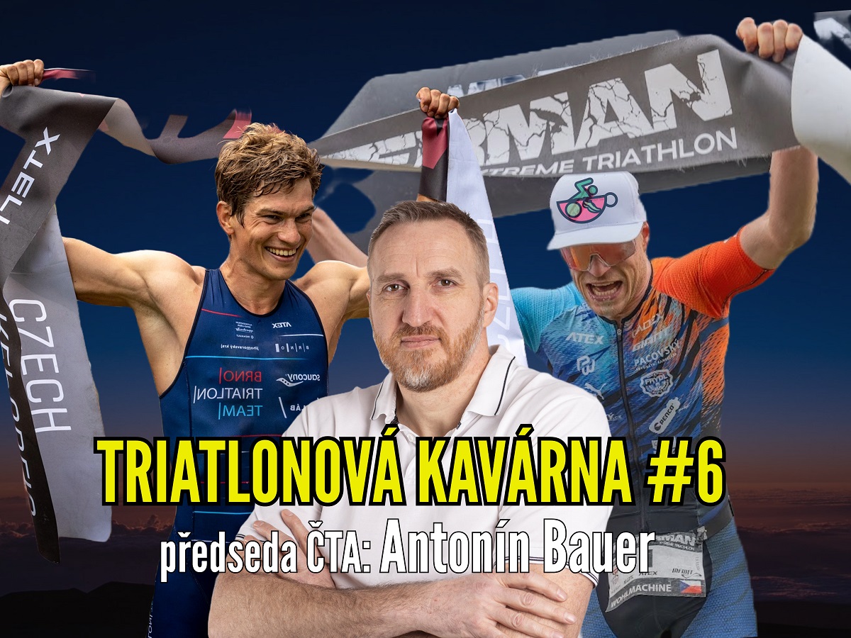 Triatlonová kavárna #6 (předseda ČTA: Antonín Bauer)