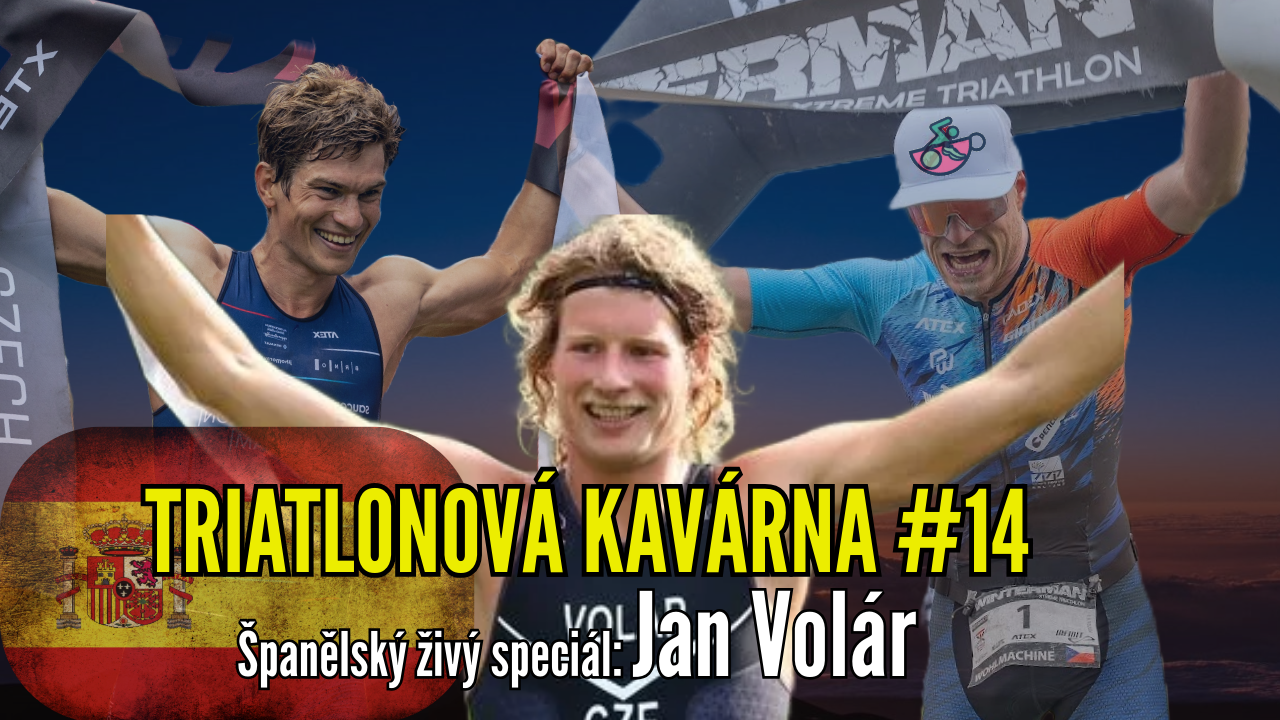 Triatlonová kavárna #14 (Španělský živý speciál: Jan Volár)