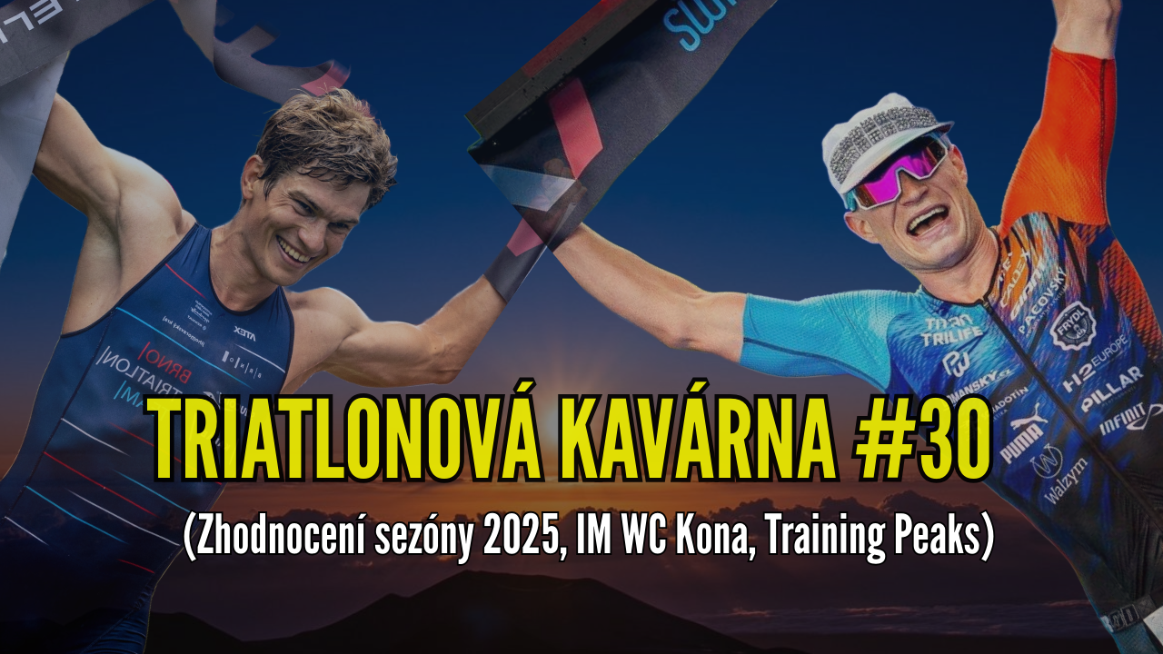 Triatlonová kavárna #30 (Zhodnocení sezóny 2025, IM WC Kona, Training Peaks)