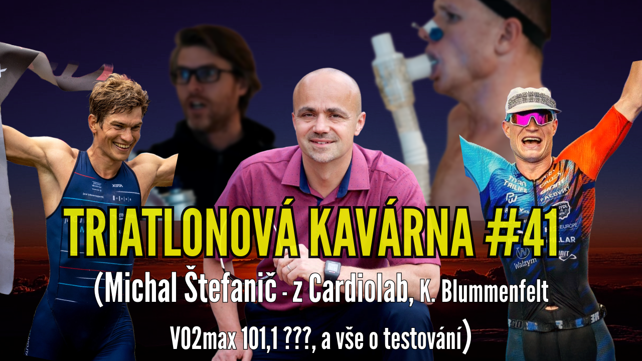 Triatlonová kavárna #41 (Michal Štefanič - z Cardiolab, K. Blummenfelt VO2max 101,1 ???, a vše o testování)