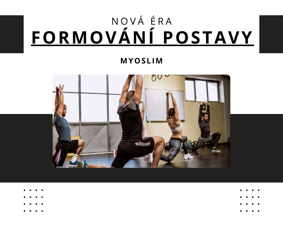 Nová éra formování postavy: Myoslim