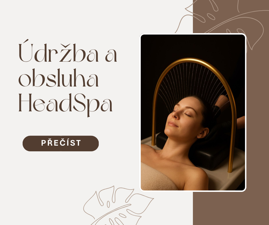Odborný manuál: Údržba a obsluha HeadSpa