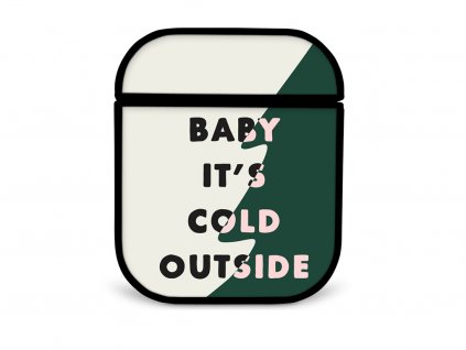 baby its cold