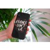 Kryt na mobil Xiaomi dont lie to friends
