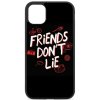 dont lie to friends