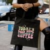 Černá bavlněná taška Todays good mood is sponsored by coffee