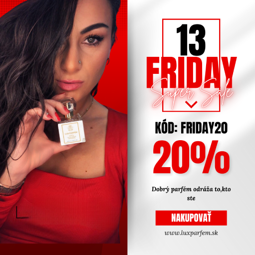 🎉 Piatok 13 - Jedinečná zľava na LUX PARFÉMY! 🎉