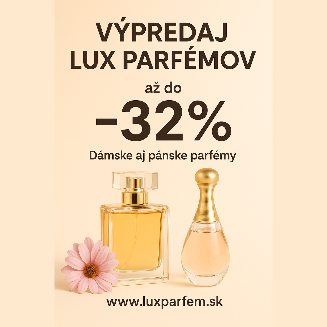 VÝPREDAJ LUX PARFÉMOV!