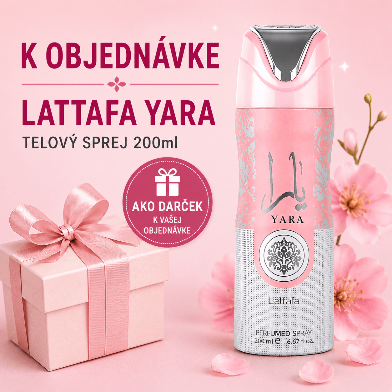 Darček k objednávke – LATTAFA YARA Telový Sprej 200 ml