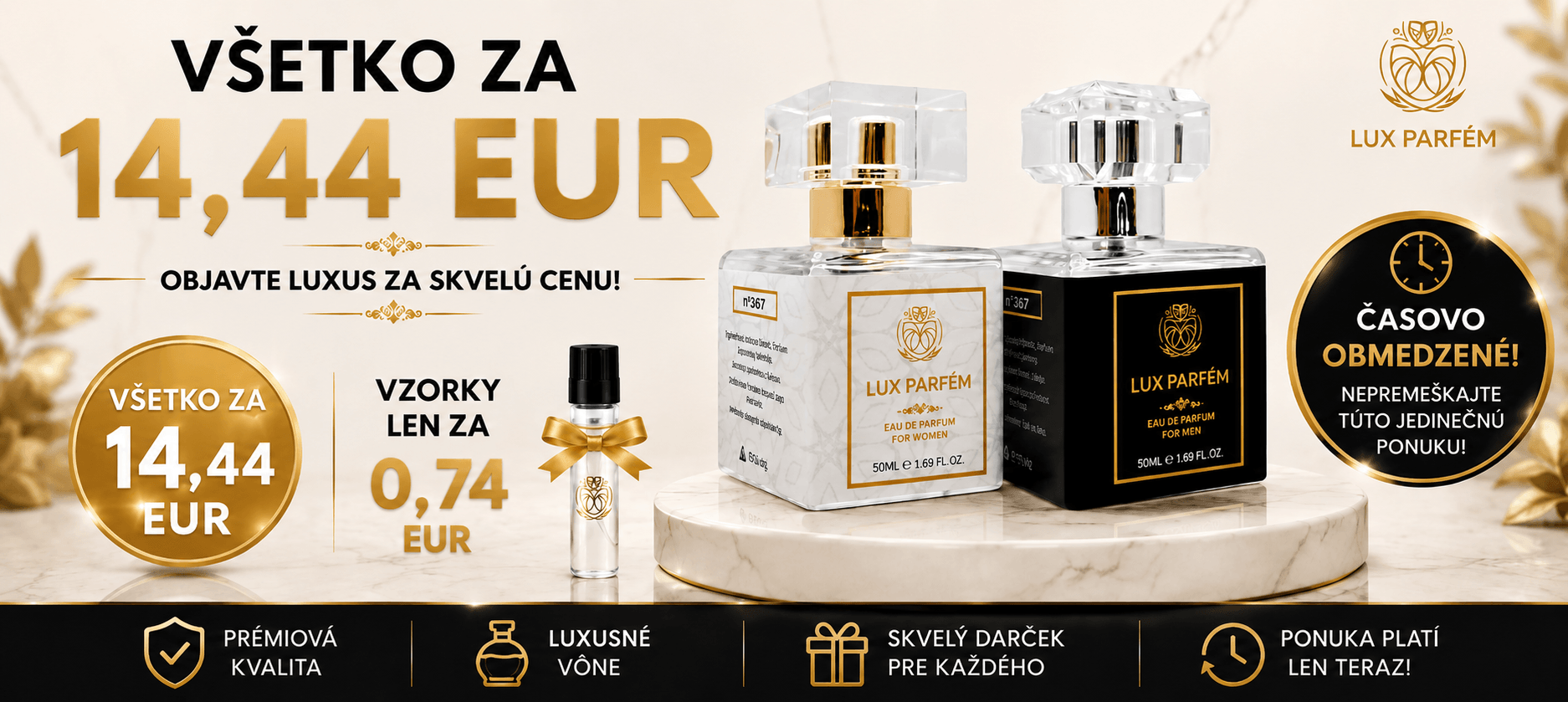 VŠETKO ZA 14,44€ Vzorky už od 0,74 € Lux Parfém