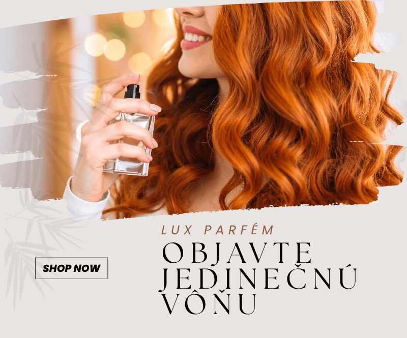 OBJAVTE JEDINEČNÚ VÔŇU LUX PARFÉM