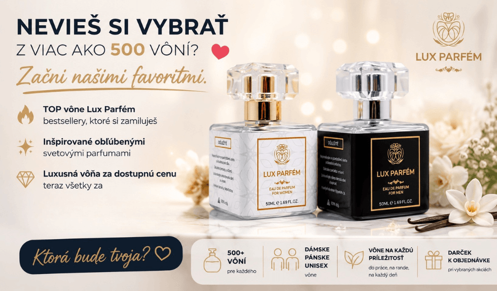 Nevieš si vybrať z viac ako 500 vôní? ❤️ Začni našimi favoritmi! / Lux parfem.sk