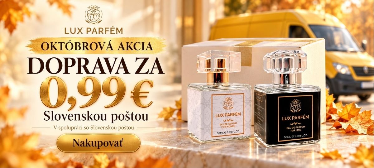 🍂 Októbrová akcia Vyberte si svoju obľúbenú vôňu a využite dopravu za 0,99 € na poštu, do BalíkoBOXov, PoštaPOINTov a AlzaBoxov. /luxparfem.sk
