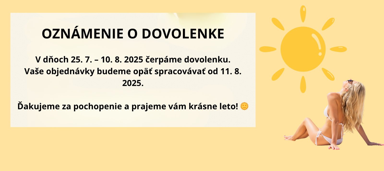 DOVOLENKUJEME 25.7-10.8 2025