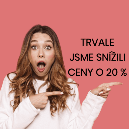 SNÍŽILI JSME CENY O 20 %