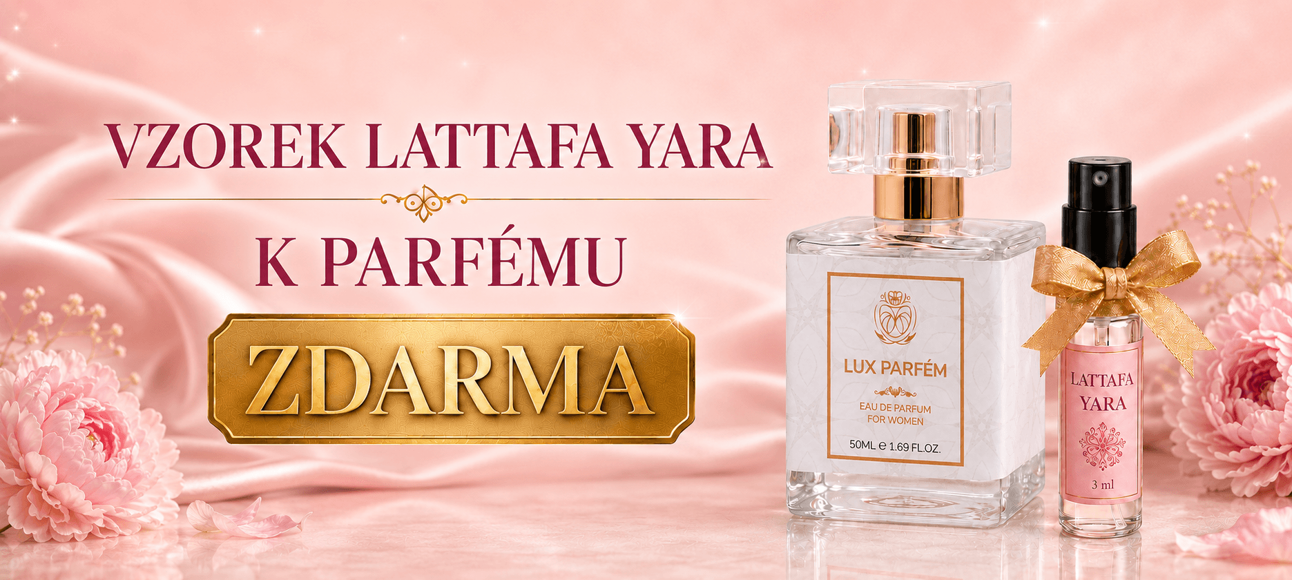Při nákupu parfému od nás získáte 3ml vzorek oblíbené vůně LATTAFA YARA zcela ZDARMALux Parfum.cz