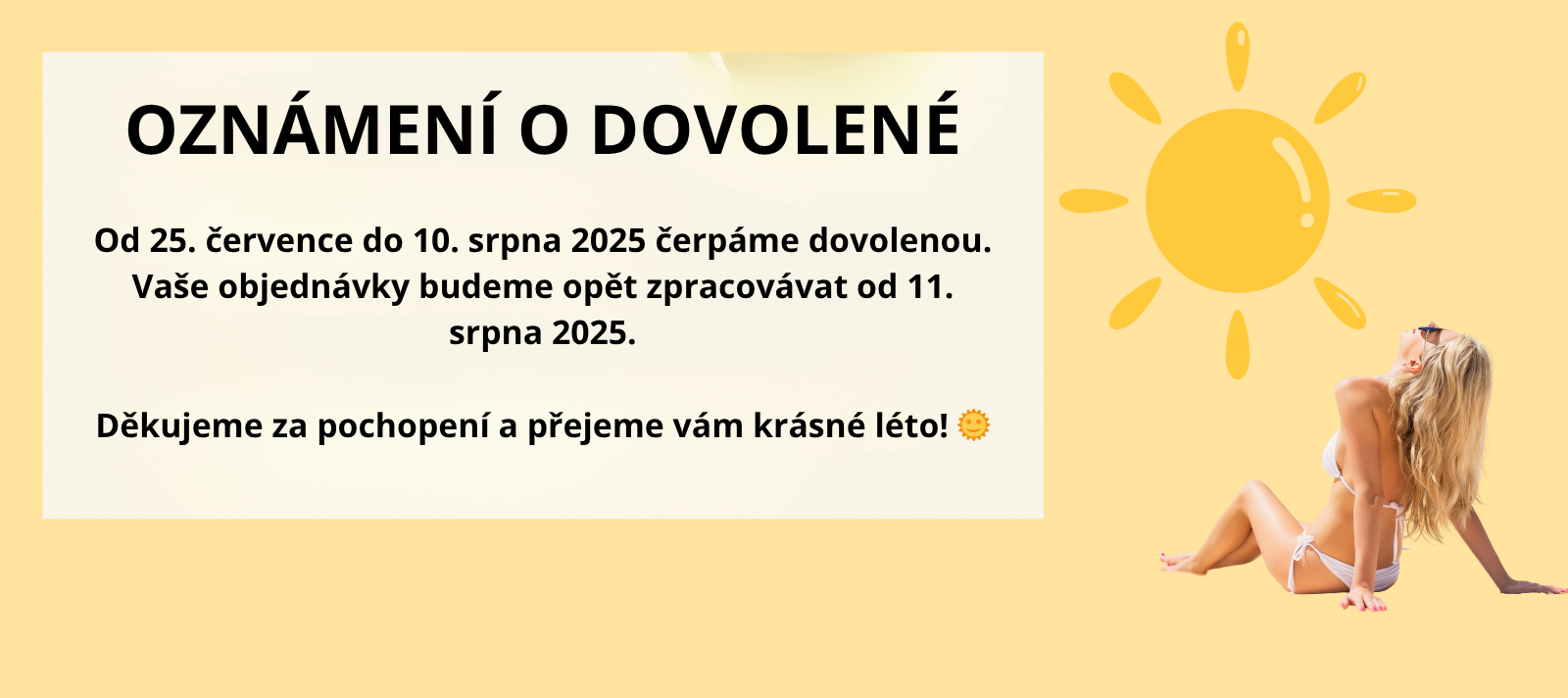 OZNÁMENÍ O DOVOLENÉ 25.7-10.8 2025