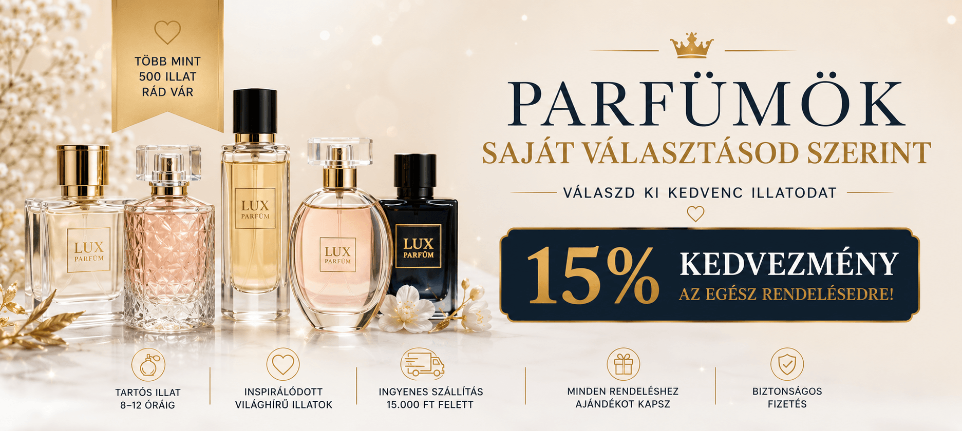VÁLASSZON 3 ILLATOT SAJÁT ÍZLÉSE SZERINT Lux Parfumok