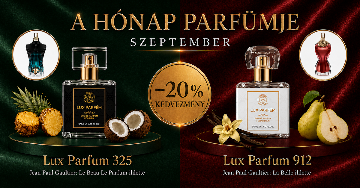 SZEPTEMBER PARFÜMJEI 20% KEDVEZMÉNNYEL! /Lux Parfumok.hu