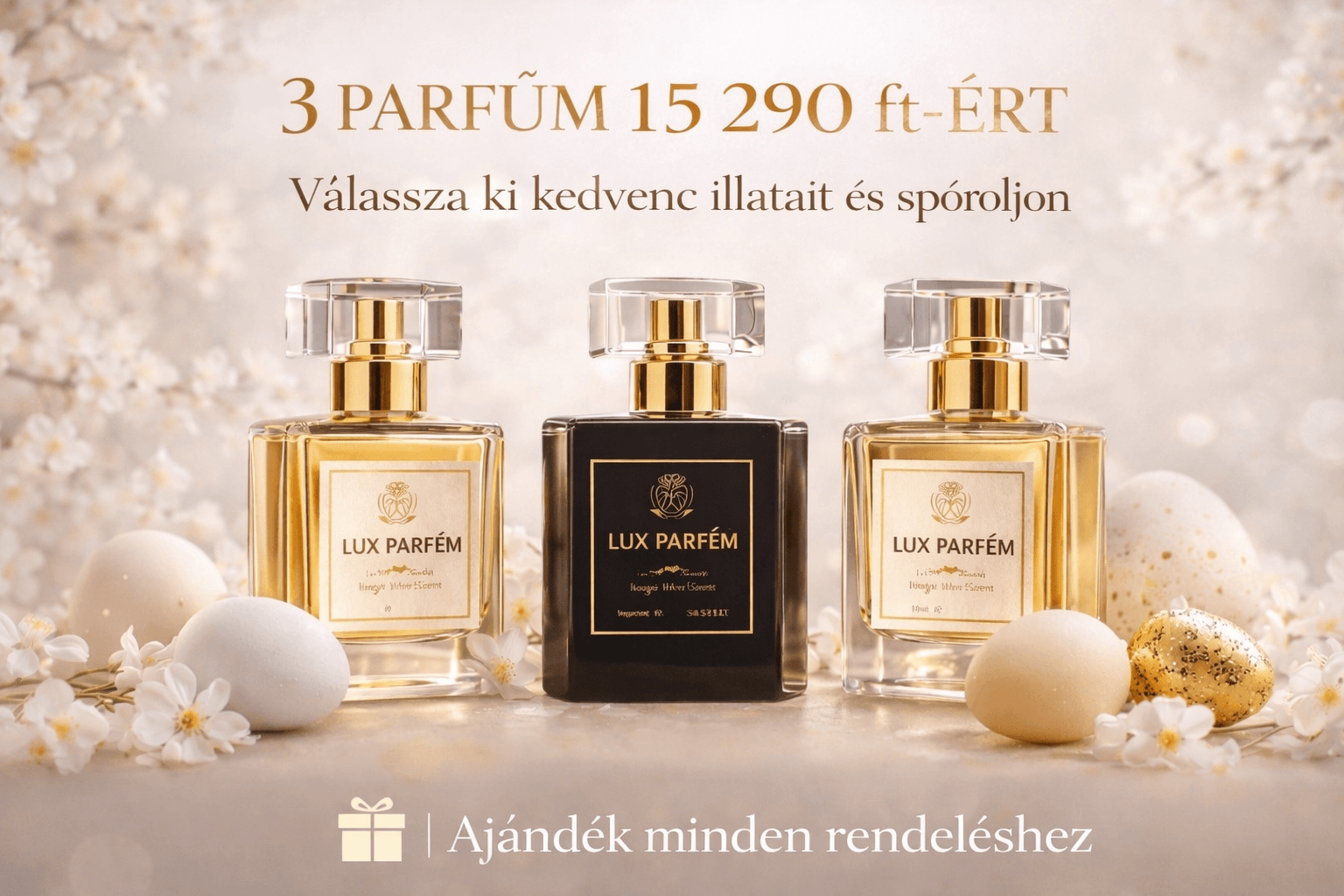 VÁLASSZON 3 ILLATOT SAJÁT ÍZLÉSE SZERINT