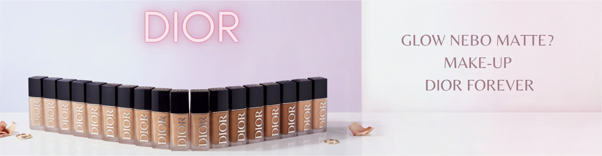 ✨ Dior Forever: Glow, nebo Matte? Vyberte si svůj finiš