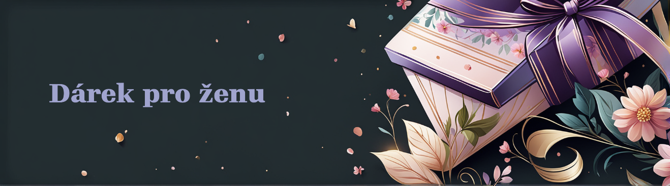 DÁREK PRO ŽENU