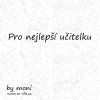 Kartička Pro nejlepší učitelku