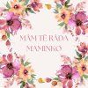 Mám te ráda maminko (85 x 85 mm)