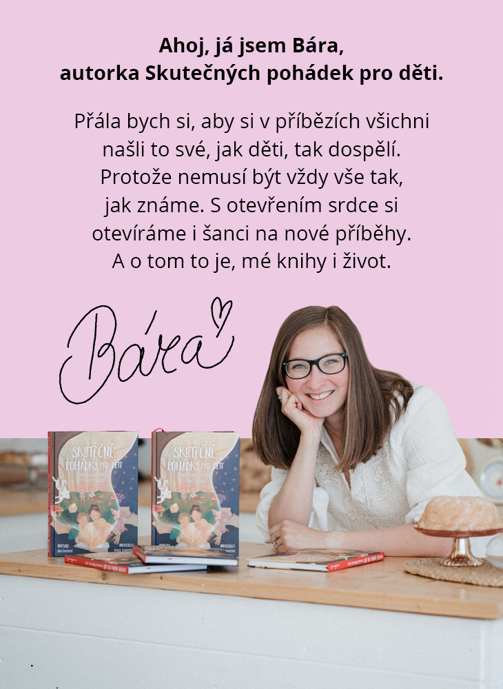Bára_autorka_skutečných_pohádek_pro_děti